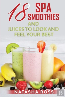Bertrand.pt - Eighteen Spa Smoothies And Juices To Loo