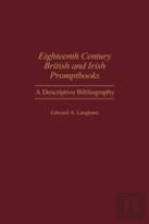Eighteenth Century British And Irish Promptbooks