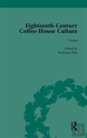 Eighteenth-Century Coffee-House Culture, Vol 3