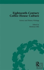 Eighteenth-Century Coffee-House Culture, Vol 4
