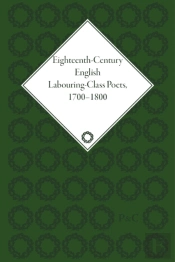 Eighteenth-Century English Labouring-Class Poets