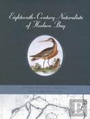 Eighteenth-Century Naturalists Of Hudson Bay