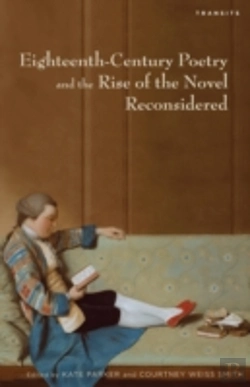 Bertrand.pt - Eighteenth-Century Poetry And The Rise Of The Novel Reconsidered