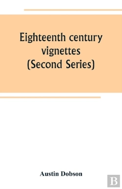 Bertrand.pt - Eighteenth Century Vignettes (Second Series)