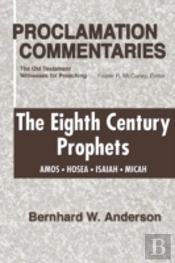 Eighth Century Prophets: Amos, Hosea, Is