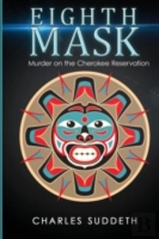 Eighth Mask: Murder On The Cherokee Reservation