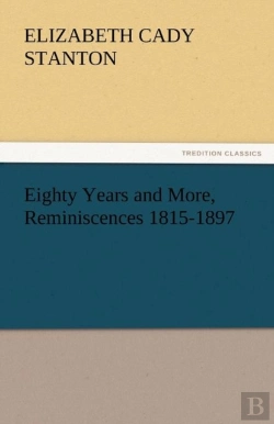 Bertrand.pt - Eighty Years And More, Reminiscences 1815-1897
