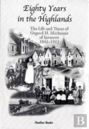 Eighty Years In The Highlands
