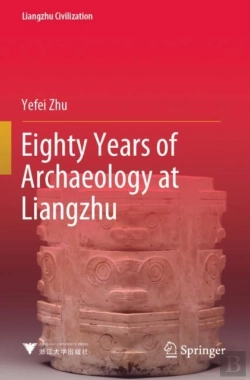 Bertrand.pt - Eighty Years Of Archaeology At Liangzhu