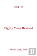 Eighty Years Revised