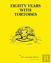 Eighty Years With Tortoises