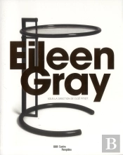 Eileen Gray ; Catalogue De L'Exposition