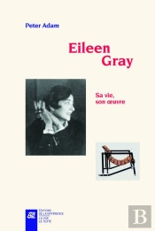 Eileen Gray, Sa Vie, Son Oeuvre