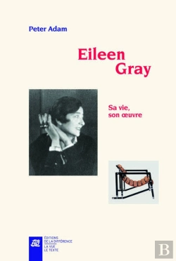 Bertrand.pt - Eileen Gray, Sa Vie, Son Oeuvre