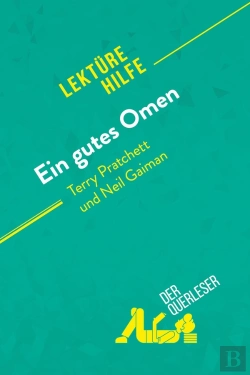 Bertrand.pt - Ein Gutes Omen Von Terry Pratchett Und Neil Gaiman (Lektürehilfe) : Detaillierte Zusammenfassung, Personenanalyse Und Interpretation