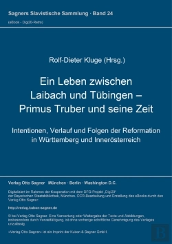 Bertrand.pt - Ein Leben Zwischen Laibach Und Tuebingen - Primus Truber Und Seine Zeit