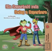 Ein Superheld Sein Being A Superhero