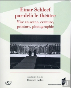 Bertrand.pt - Einar Schleef Par-Delà Le Théâtre ; Mise En Scène, Écriture, Peinture, Photographie