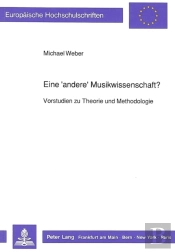 Eine 'Andere' Musikwissenschaft?