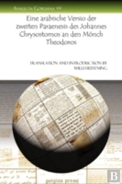 Bertrand.pt - Eine Arabische Versio Der Zweiten Paraenesis Des Johannes Chrysostomos An Den Monch Theodoros