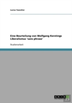 Bertrand.pt - Eine Beurteilung Von Wolfgang Kerstings Liberalismus 'Sans Phrase'