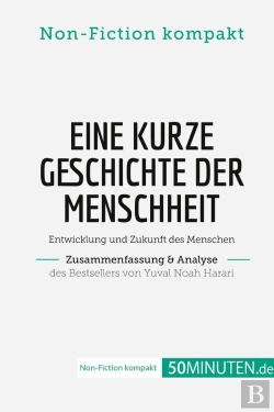 Bertrand.pt - Eine Kurze Geschichte Der Menschheit. Zusammenfassung & Analyse Des Bestsellers Von Yuval Noah Harari : Entwicklung Und Zukunft Des Menschen