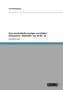 Eine Musikalische Analyse Von Robert Schumanns ''Zwielicht'' Op. 39 Nr. 10