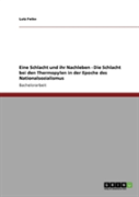 Eine Schlacht Und Ihr Nachleben - Die Schlacht Bei Den Thermopylen In Der Epoche Des Nationalsozialismus
