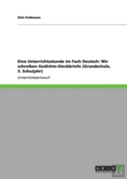 Bertrand.pt - Eine Unterrichtsstunde Im Fach Deutsch: Wir Schreiben Gedichte-Steckbriefe (Grundschule, 3. Schuljahr)