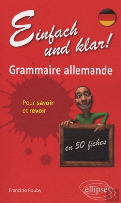 Bertrand.pt - Einfach Und Klar ! Grammaire Allemande En 50 Fiches Pour Savoir Et Revoir