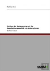 Einfluss Der Besteuerung Auf Die Ausschattungspolitik Von Unternehmen