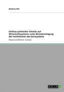 Einfluss Politischer Schocks Auf Wirtschaftssysteme Unter Berucksichtigung Der Institutionen Des Eurosystems