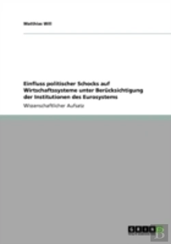Bertrand.pt - Einfluss Politischer Schocks Auf Wirtschaftssysteme Unter Berucksichtigung Der Institutionen Des Eurosystems