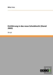 Einfuhrung In Das Neue Schuldrecht (Stand 2003)