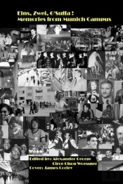 Eins, Zwei...G'Suffa: Memories From Munich Campus