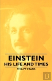 Einstein - His Life And Times