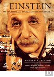 Einstein - Os 100 Anos da Teoria da Relatividade