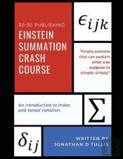 Einstein Summation Crash Crash Course