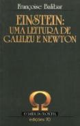 Einstein: uma Leitura de Galileu e Newton