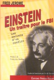 Einstein, Un Traitre Pour Le Fbi ; Les Secrets D'Un Conflit