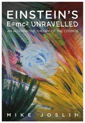 Einstein'S E=Mcâ² Unravelled