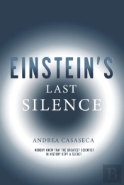 Einstein'S Last Silence