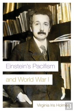 Bertrand.pt - Einstein'S Pacifism And World War I