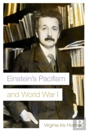 Einstein'S Pacifism And World War I