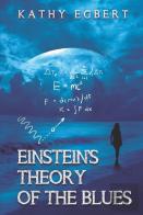 Einstein'S Theory Of The Blues