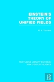 Einstein'S Theory Of Unified Fields