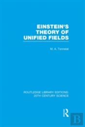 Einstein'S Theory Of Unified Fields