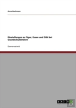 Bertrand.pt - Einstellungen Zu Figur, Essen Und Diaã‚Â¤T Bei Grundschulkindern