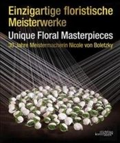 Einzigartige Floristische Meisterwerke Unique Floral Masterpieces