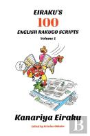 Eiraku'S 100 English Rakugo Scripts (Volume 1)